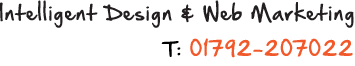 telephone 01792 207 022 intelligent design and web marketing telephone 01792 207 022 intelligent design and web marketing